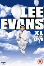 Watch Lee Evans: XL Tour Live 2005 Primewire