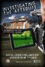 Watch Investigating the Afterlife Primewire