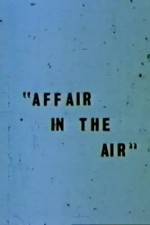 Watch Affair in the Air Primewire
