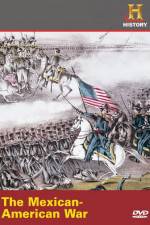 Watch History Channel The Mexican-American War Primewire