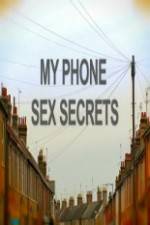 Watch My Phone Sex Secrets Primewire