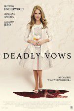 Watch Deadly Vows Primewire