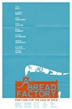 Watch A Bread Factory, Part One Primewire