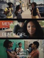 Watch Memoirs of a Black Girl Primewire