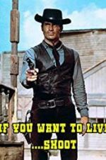 Watch If You Want to Live... Shoot! Primewire