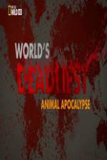 Watch Worlds Deadliest... Animal Apocalypse Primewire