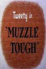 Watch Muzzle Tough Primewire
