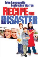 Watch Recipe for Disaster Primewire
