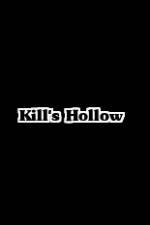 Watch Kill's Hollow Primewire