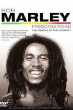 Watch Bob Marley Freedom Road Primewire