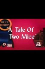 Watch Tale of Two Mice (Short 1945) Primewire