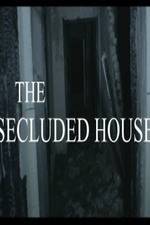 Watch The Secluded House Primewire