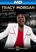 Watch Tracy Morgan: Bona Fide (TV Special 2014) Primewire