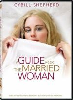Watch A Guide for the Married Woman Primewire