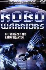 Watch Robo Warriors Primewire