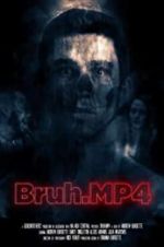 Watch Bruh.mp4 Primewire