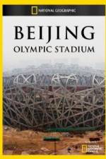 Watch National Geographic Beijing Olympic Stadium Primewire