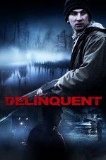 Watch Delinquent Primewire