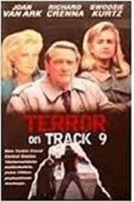Watch Terror on Track 9 Primewire