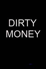 Watch Dirty money Primewire