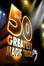 Watch TVs 50 Greatest Magic Tricks Primewire