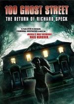 Watch 100 Ghost Street: The Return of Richard Speck Primewire