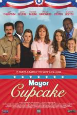 Watch Mayor Cupcake Primewire