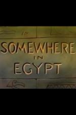 Watch Somewhere in Egypt Primewire