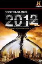Watch History Channel - Nostradamus 2012 Primewire
