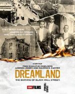 Watch Dreamland: The Burning of Black Wall Street Primewire