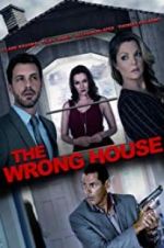 Watch The Wrong House Primewire