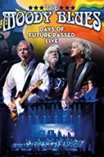 Watch The Moody Blues: Days of Future Passed Live Primewire