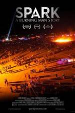 Watch Spark A Burning Man Story Primewire