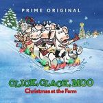 Watch Click, Clack, Moo: Christmas at the Farm (TV Short 2017) Primewire