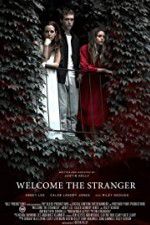 Watch Welcome the Stranger Primewire