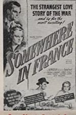 Watch Somewhere in France Primewire