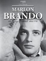 Watch Marlon Brando: An Actor Named Desire Primewire