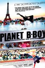 Watch Planet B-Boy Primewire