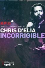 Watch Chris D'Elia: Incorrigible Primewire