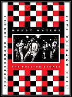 Watch Muddy Waters and the Rolling Stones: Live at the Checkerboard Lounge 1981 Primewire