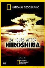 Watch 24 Hours After Hiroshima Primewire