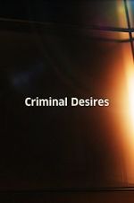 Watch Criminal Desires Primewire