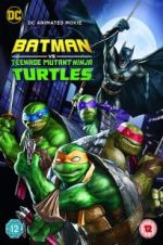 Watch Batman vs. Teenage Mutant Ninja Turtles Primewire