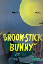 Watch Broom-Stick Bunny (Short 1956) Primewire