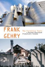 Watch Frank Gehry: The Formative Years Primewire