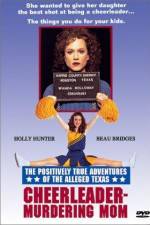 Watch The Positively True Adventures of the Alleged Texas Cheerleader-Murdering Mom Primewire