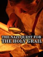 Watch The Nazi Quest for the Holy Grail Primewire