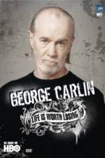 Watch George Carlin Life Is Worth Losing Primewire