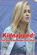 Watch Kidnapped: The Hannah Anderson Story Primewire