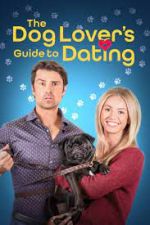 Watch The Dog Lover's Guide to Dating Primewire